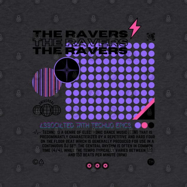 The Ravers - Techno Music - Techno Merch by THE RAVERSBRAND